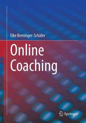 Berninger-Schäfer | Online Coaching | Buch | 978-3-658-39132-4 | sack.de