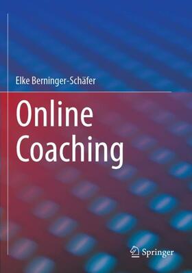 Berninger-Schäfer | Online Coaching | Buch | 978-3-658-39135-5 | sack.de
