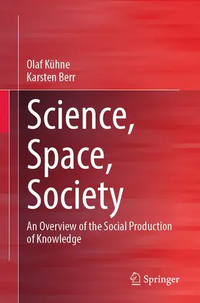 Kühne / Berr |  Science, Space, Society | eBook | Sack Fachmedien