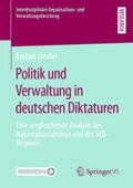 Strobel |  Politik und Verwaltung in deutschen Diktaturen | eBook | Sack Fachmedien