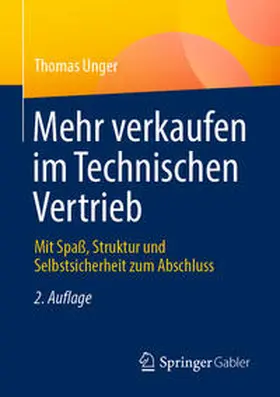 Unger | Mehr verkaufen im Technischen Vertrieb | E-Book | sack.de