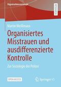 Weißmann |  Organisiertes Misstrauen und ausdifferenzierte Kontrolle | Buch |  Sack Fachmedien