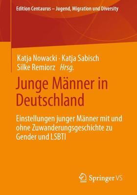 Nowacki / Remiorz / Sabisch | Junge Männer in Deutschland | Buch | 978-3-658-39234-5 | sack.de