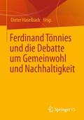 Haselbach |  Ferdinand Tönnies und die Debatte um Gemeinwohl und Nachhaltigkeit | Buch |  Sack Fachmedien