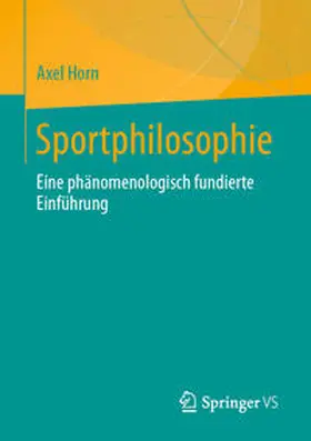 Horn |  Sportphilosophie | eBook | Sack Fachmedien