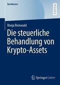 Reinwald |  Die steuerliche Behandlung von Krypto-Assets | Buch |  Sack Fachmedien
