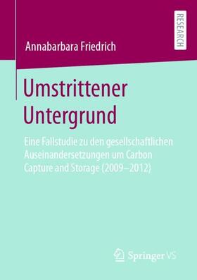 Friedrich | Umstrittener Untergrund | Buch | 978-3-658-39317-5 | sack.de
