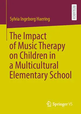 Haering | The Impact of Music Therapy on Children in a Multicultural Elementary School | E-Book | sack.de