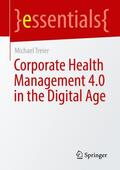 Treier |  Corporate Health Management 4.0 in the Digital Age | Buch |  Sack Fachmedien