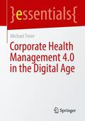 Treier |  Corporate Health Management 4.0 in the Digital Age | eBook | Sack Fachmedien