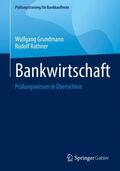 Rathner / Grundmann |  Bankwirtschaft | Buch |  Sack Fachmedien
