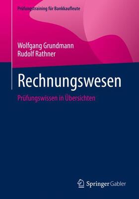 Rathner / Grundmann | Rechnungswesen | Buch | 978-3-658-39343-4 | sack.de