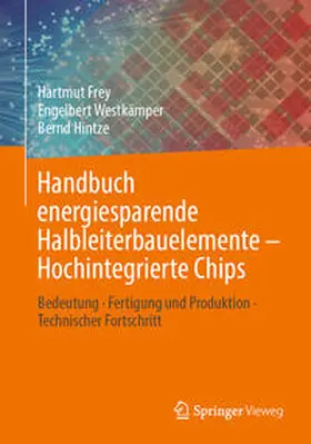 Frey / Hintze / Westkämper |  Handbuch energiesparende Halbleiterbauelemente - Hochintegrierte Chips | Buch |  Sack Fachmedien