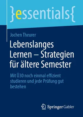 Theurer | Lebenslanges Lernen – Strategien für ältere Semester | E-Book | sack.de