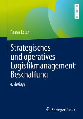 Lasch | Strategisches und operatives Logistikmanagement: Beschaffung | Buch | 978-3-658-39383-0 | sack.de