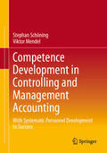 Schöning / Mendel |  Competence Development in Controlling and Management Accounting | eBook | Sack Fachmedien