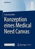 Köhr |  Konzeption eines Medical Need Canvas | Buch |  Sack Fachmedien