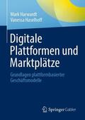 Haselhoff / Harwardt |  Digitale Plattformen und Marktplätze | Buch |  Sack Fachmedien