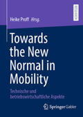 Proff |  Towards the New Normal in Mobility | eBook | Sack Fachmedien