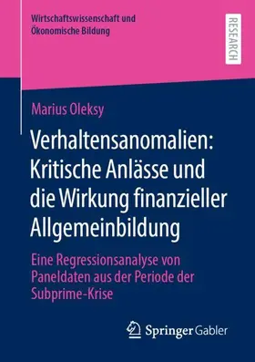 Oleksy |  Verhaltensanomalien: Kritische Anlässe und die Wirkung finanzieller Allgemeinbildung | Buch |  Sack Fachmedien