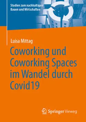 Mittag |  Coworking und Coworking Spaces im Wandel durch Covid19 | eBook | Sack Fachmedien
