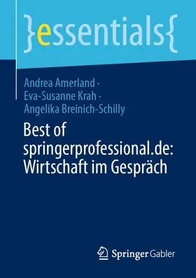Amerland / Krah / Breinich-Schilly |  Best of springerprofessional.de: Wirtschaft im Gespräch | eBook | Sack Fachmedien