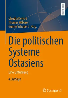 Derichs / Schubert / Heberer |  Die politischen Systeme Ostasiens | Buch |  Sack Fachmedien