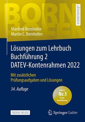 Bornhofen | Bornhofen, M: Lösungen zum Lehrbuch Buchführung 2 DATEV-Kont | Medienkombination | 978-3-658-39511-7 | sack.de