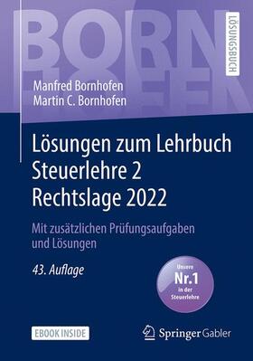 Bornhofen / Bock / Meyer | Bornhofen, M: Lösungen zum Lehrbuch Steuerlehre 2 Rechtslage | Medienkombination | 978-3-658-39515-5 | sack.de