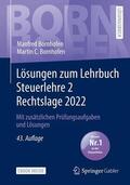 Bornhofen / Bock / Meyer |  Bornhofen, M: Lösungen zum Lehrbuch Steuerlehre 2 Rechtslage | Buch |  Sack Fachmedien