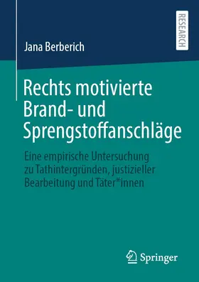 Berberich |  Rechts motivierte Brand- und Sprengstoffanschläge | Buch |  Sack Fachmedien