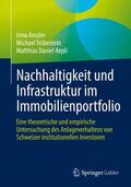 Kessler / Aepli / Trübestein |  Nachhaltigkeit und Infrastruktur im Immobilienportfolio | Buch |  Sack Fachmedien