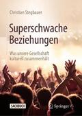 Stegbauer |  Superschwache Beziehungen | Buch |  Sack Fachmedien