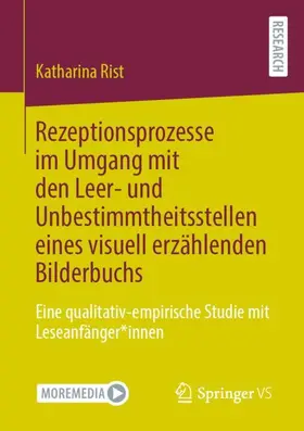 Rist |  Rezeptionsprozesse im Umgang mit den Leer- und Unbestimmtheitsstellen eines visuell erzählenden Bilderbuchs | Buch |  Sack Fachmedien