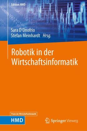 Meinhardt / D'Onofrio |  Robotik in der Wirtschaftsinformatik | Buch |  Sack Fachmedien