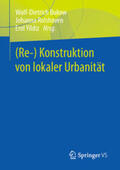 Bukow / Rolshoven / Yildiz |  (Re-) Konstruktion von lokaler Urbanität | eBook | Sack Fachmedien