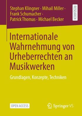 Klingner / Miller / Becker | Internationale Wahrnehmung von Urheberrechten an Musikwerken | Buch | 978-3-658-39636-7 | sack.de
