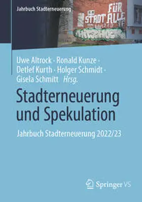 Altrock / Kunze / Schmitt | Stadterneuerung und Spekulation | Buch | 978-3-658-39658-9 | sack.de