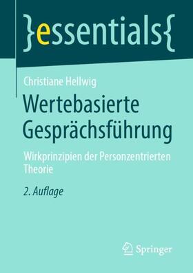 Hellwig | Wertebasierte Gesprächsführung | Buch | 978-3-658-39673-2 | sack.de