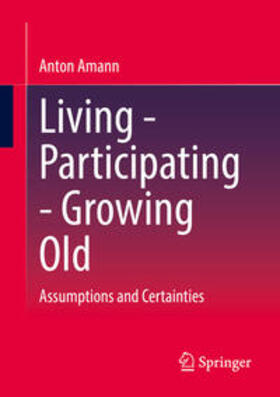 Amann |  Living - Participating - Growing Old | eBook | Sack Fachmedien