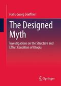 Soeffner |  The Designed Myth | Buch |  Sack Fachmedien