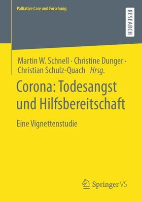 Schnell / Dunger / Schulz-Quach |  Corona: Todesangst und Hilfsbereitschaft | Buch |  Sack Fachmedien
