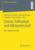 Schnell / Dunger / Schulz-Quach |  Corona: Todesangst und Hilfsbereitschaft | eBook | Sack Fachmedien