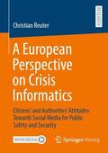 Reuter |  A European Perspective on Crisis Informatics | Buch |  Sack Fachmedien