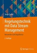 Zacher |  Regelungstechnik mit Data Stream Management | Buch |  Sack Fachmedien
