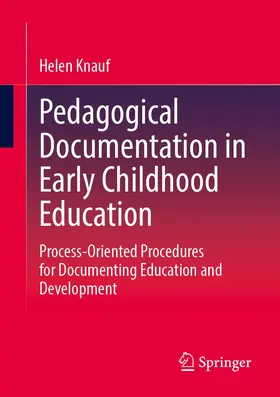Knauf |  Pedagogical Documentation in Early Childhood Education | Buch |  Sack Fachmedien
