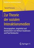 Parsons / Reinbacher / Staubmann |  Zur Theorie der sozialen Interaktionsmedien | Buch |  Sack Fachmedien