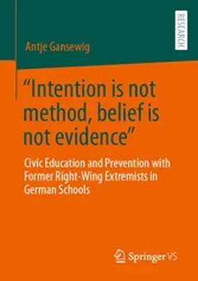 Gansewig | “Intention is not method, belief is not evidence” | E-Book | www.sack.de