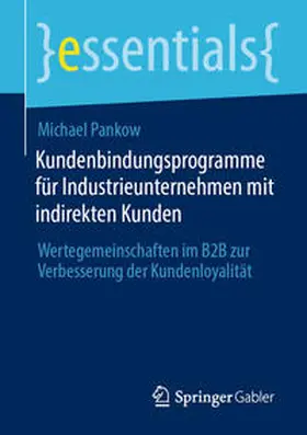 Pankow | Kundenbindungsprogramme für Industrieunternehmen mit indirekten Kunden | E-Book | www.sack.de