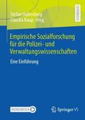 Kaup / Hollenberg |  Empirische Sozialforschung für die Polizei- und Verwaltungswissenschaften | Buch |  Sack Fachmedien